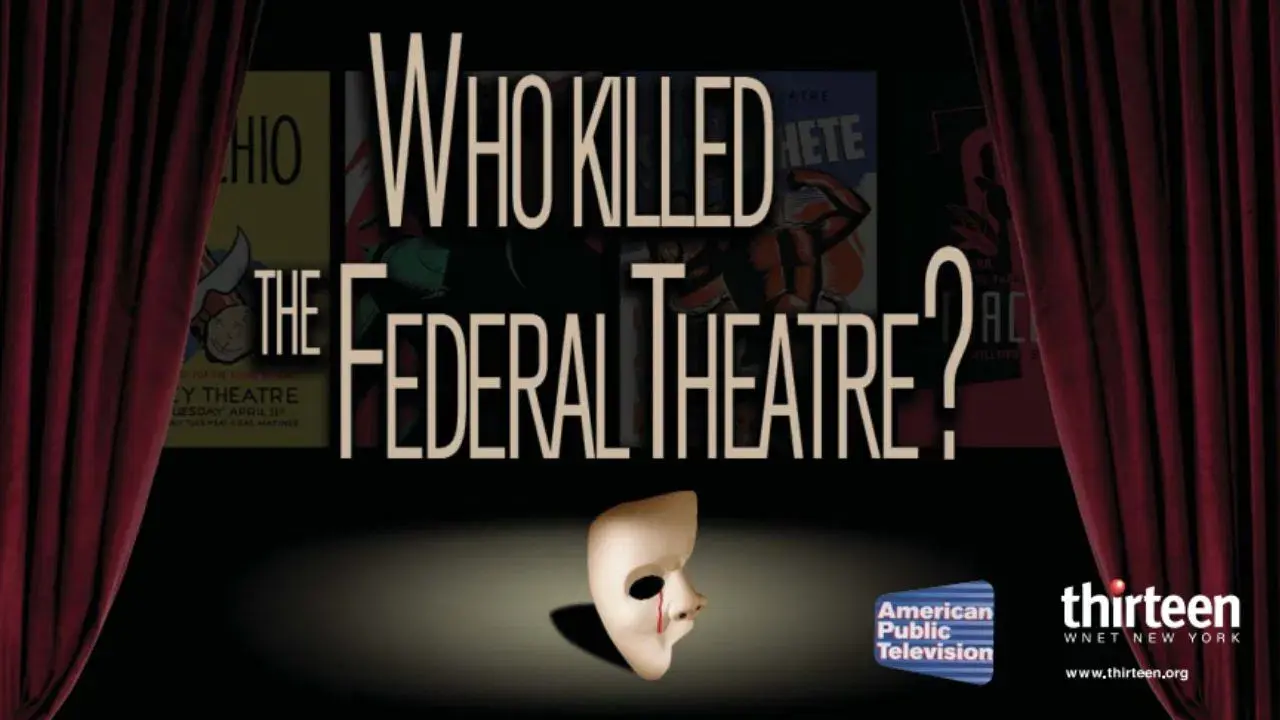 Who Killed the Federal Theatre?