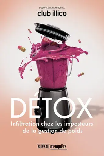 DÉTOX : infiltration chez les imposteurs de la gestion de poids