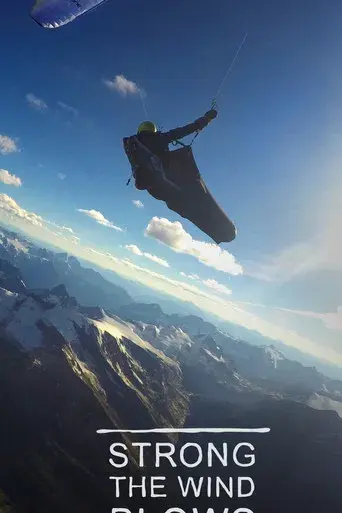 Strong The Wind Blows