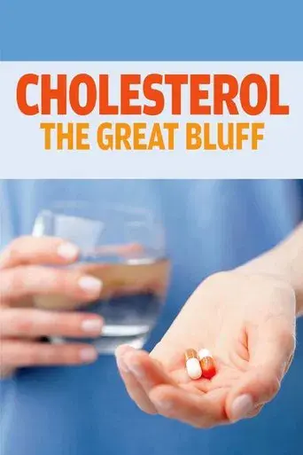 Cholesterol: The Great Bluff