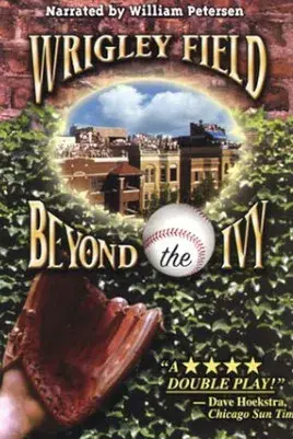 Wrigley Field: Beyond the Ivy