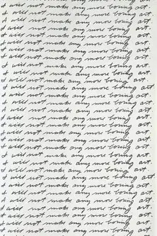 I Will Not Make Any More Boring Art