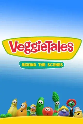 VeggieTales: Behind the Scenes