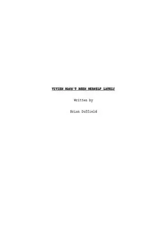 Vivien Hasn't Been Herself Lately