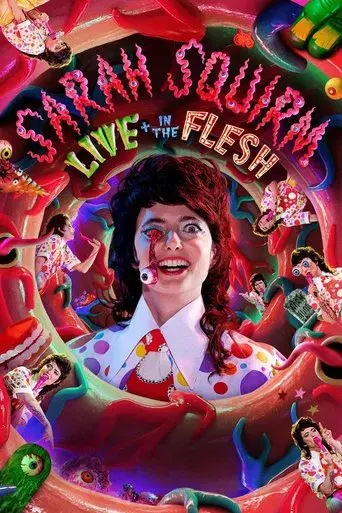 Sarah Squirm: Live + in the Flesh