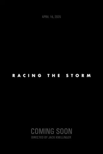 Racing the Storm