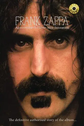 Classic Albums: Frank Zappa - Apostrophe (') Over-Nite Sensation