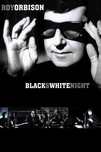 Roy Orbison and Friends: A Black and White Night