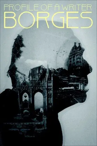Profile of a Writer: Borges