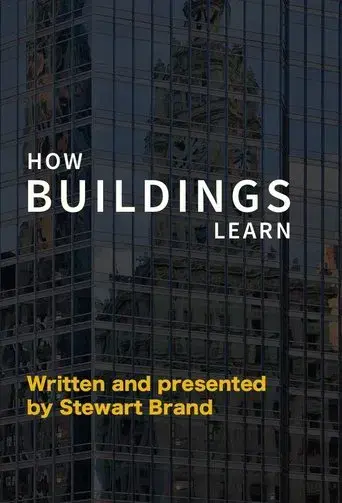 How Buildings Learn