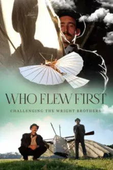Who Flew First: Challenging the Wright Brothers