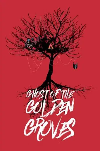 Ghost of the Golden Groves