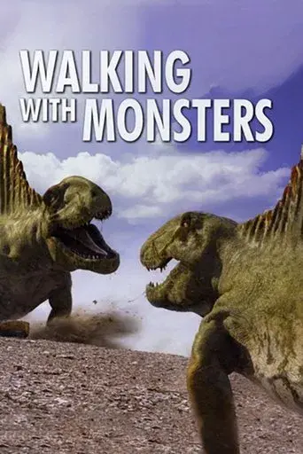 Walking with Monsters