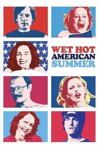 Wet Hot American Summer