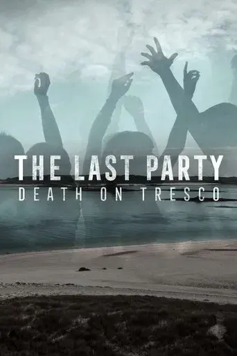 The Last Party: Death On Tresco