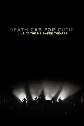 Death Cab for Cutie: Live at the Mt. Baker Theatre