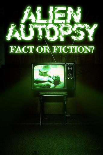 Alien Autopsy: (Fact or Fiction?)
