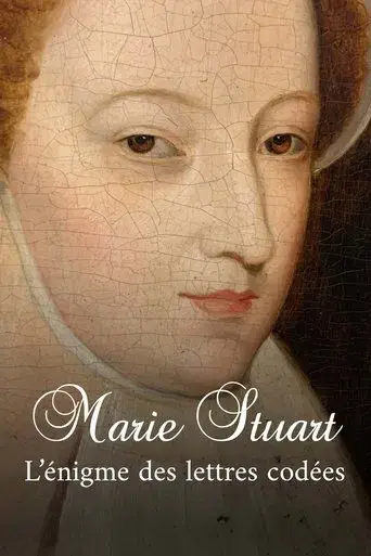 Marie Stuart, l’énigme des lettres codées