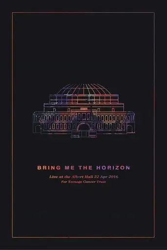 Bring Me the Horizon: Live at the Royal Albert Hall