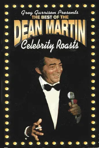 The Best of the Dean Martin Celebrity Roasts