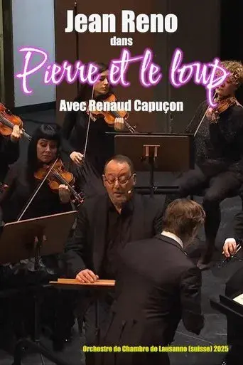 Pierre et le loup : Avec Jean Reno et Renaud Capuçon