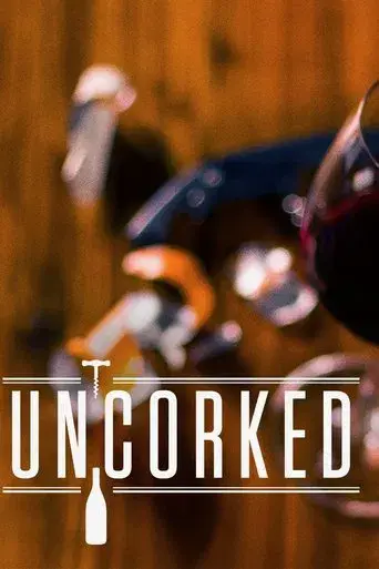 Uncorked