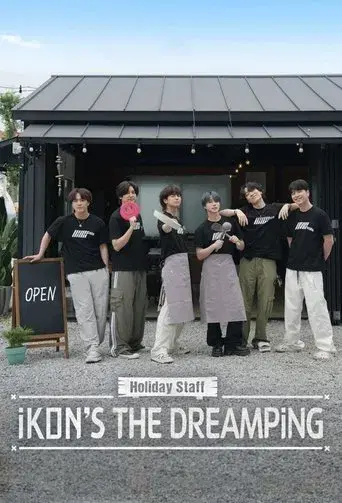 Holiday Staff: iKON's The DreamPing
