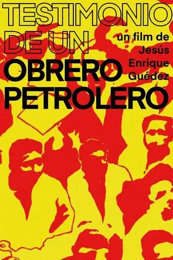 Testimonio de un obrero petrolero