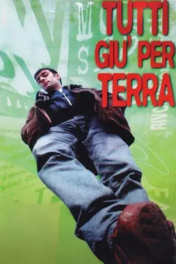Tutti giù per terra