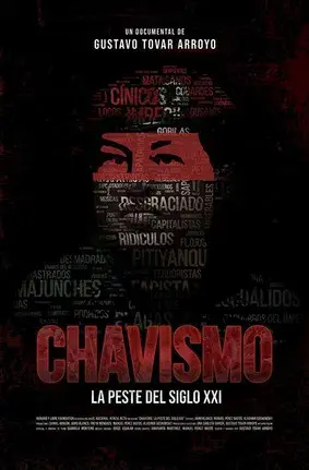 Chavismo: The Plague of the 21st Century