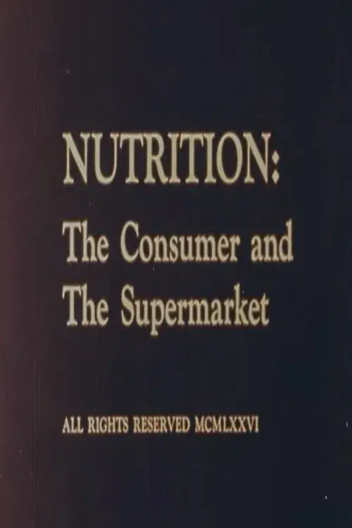 Nutrition: The Consumer and The Supermarket