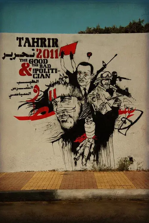 Tahrir 2011 : The Good and The bad and The Politician