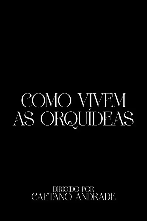 Como Vivem As Orquídeas