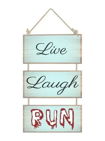 Live, Laugh, Run