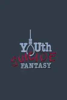 Youth Suicide Fantasy