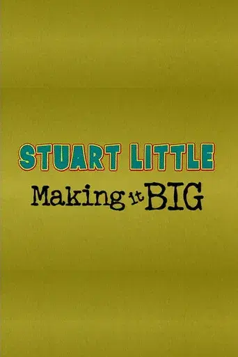 Stuart Little: Making It Big