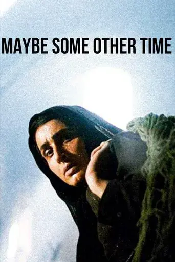 Maybe Some Other Time