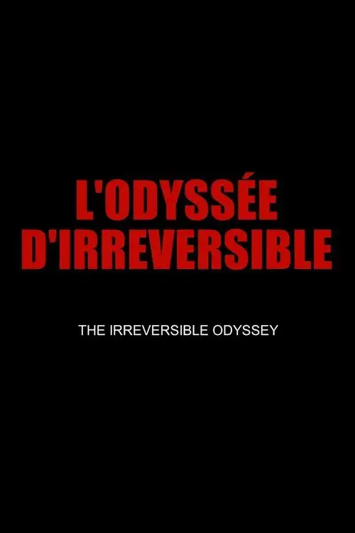 The Irreversible Odyssey