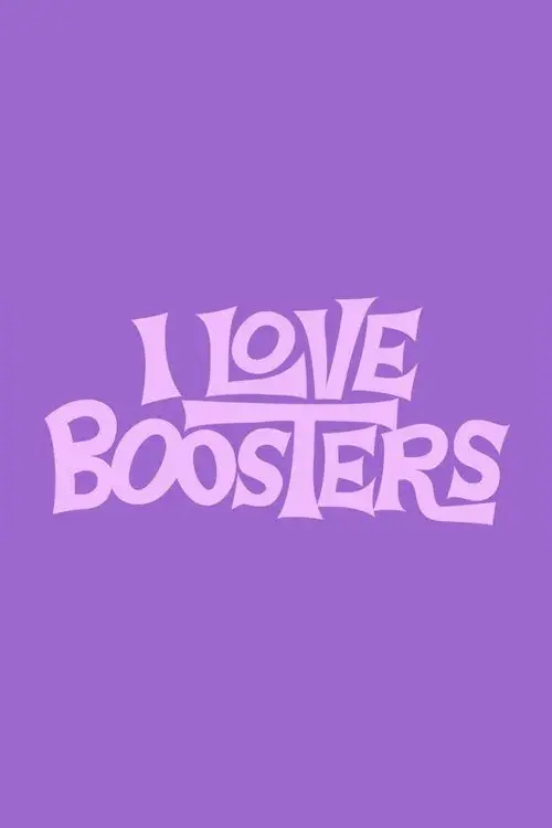 I Love Boosters